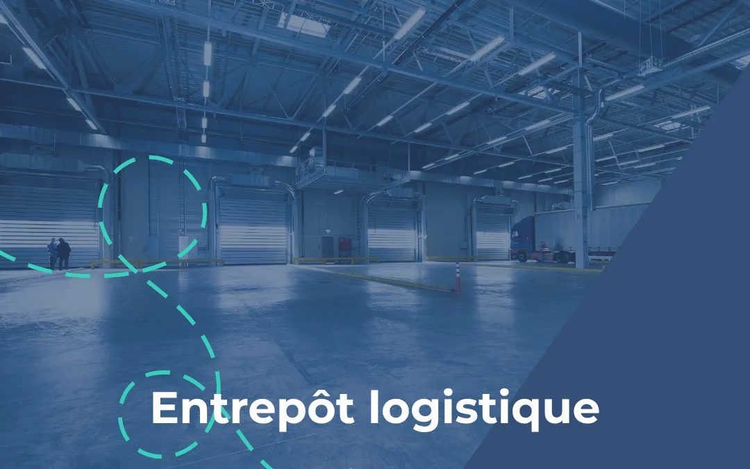 entrepot logistique definition