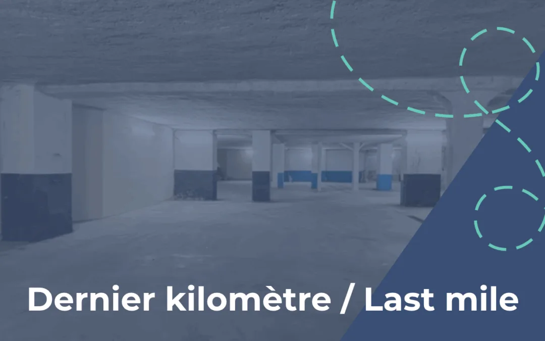Dernier kilomètre ou last mile : tout comprendre à ce maillon critique de la logistique