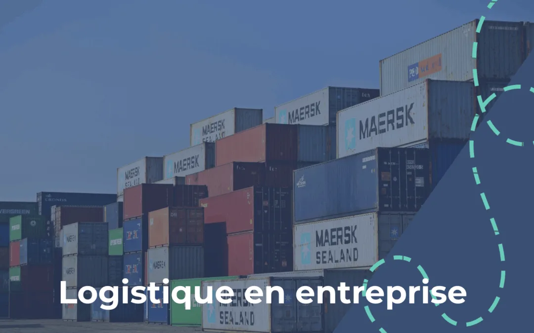 logistique en entreprise douzepointcinq
