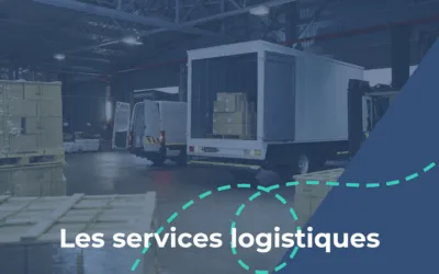 Tout savoir sur les différents services logistiques