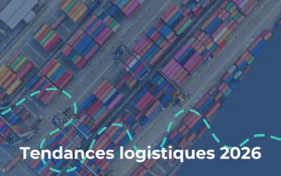 Logistique : 3 tendances et prévisions pour 2026